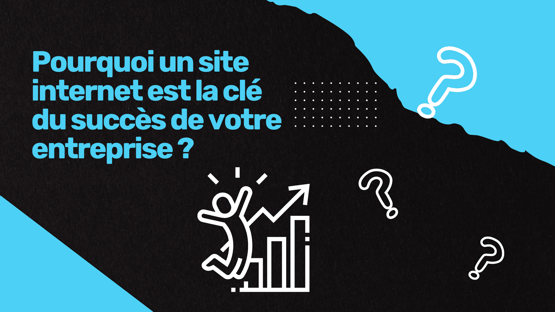 Cover Image for Pourquoi un site internet est la clé du succès de votre entreprise ?